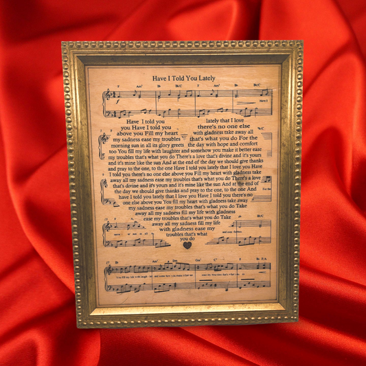 "Have I Told You Lately" Laser-Engraved Poem and Music on Wood